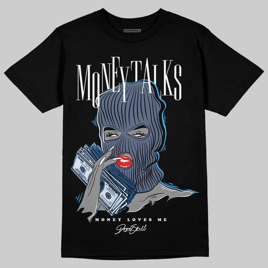 Jordan 11 Retro Low Diffused Blue DopeSkill T-Shirt Money Talks Graphic Streetwear - Black