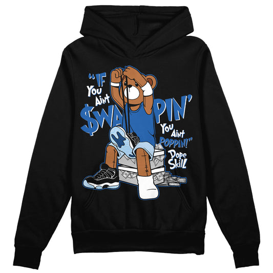 Jordan 11 Low “Space Jam” DopeSkill Hoodie Sweatshirt If You Aint Graphic Streetwear - Black