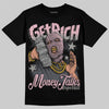 Air Max 95 OG “Pink Foam” DopeSkill T-Shirt Get Rich Graphic Streetwear - Black