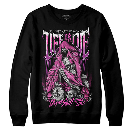 Jordan 4 GS “Hyper Violet” DopeSkill Sweatshirt Life or Die Graphic Streetwear - Black