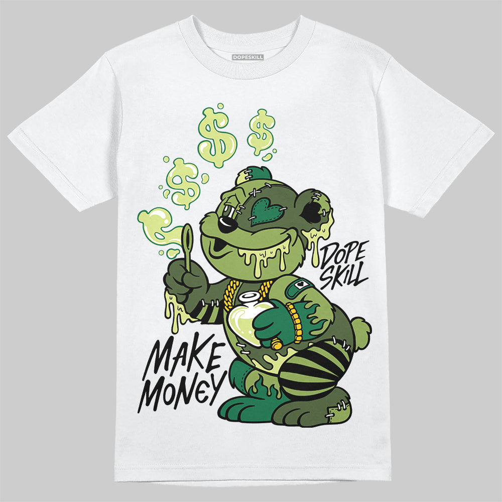 Foamposite Pro 'Pine Green' DopeSkill T-Shirt Make Money Graphic Streetwear - White