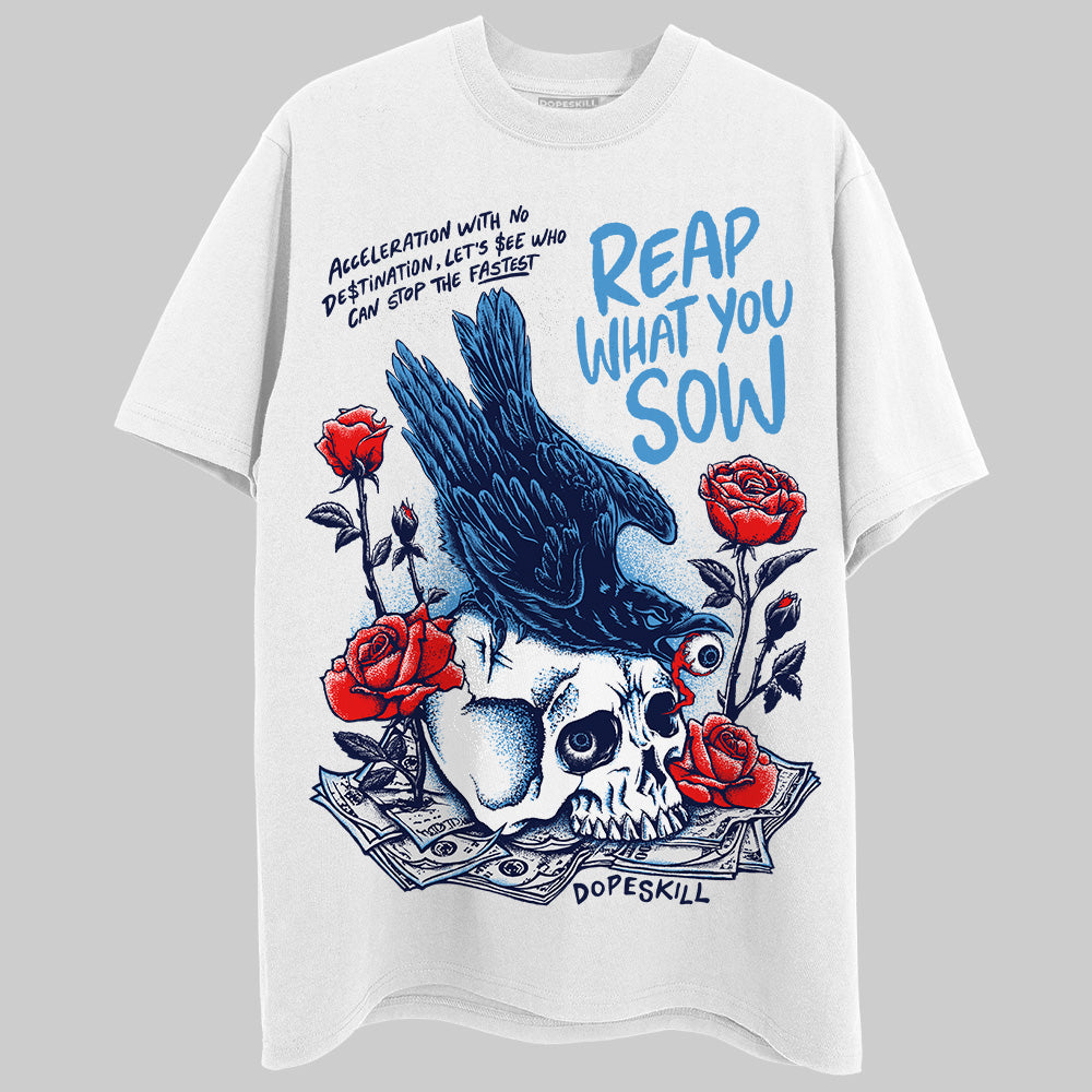 Jordan 3 "Midnight Navy" DopeSkill T-Shirt Reap What You Sow Graphic Streetwear - White