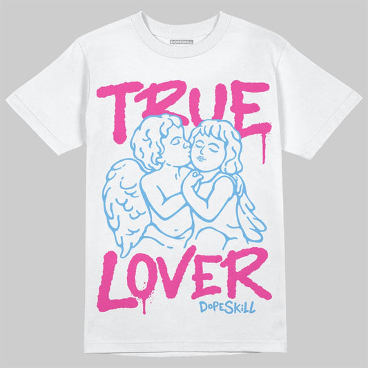 Pink Sneakers DopeSkill T-Shirt True Lover Graphic Streetwear - WHite 
