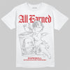 Jordan 4 OG “White Cement” DopeSkill T-Shirt All Earned Graphic Streetwear - White 