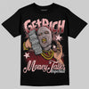 Jordan 3 Retro Valentine's Day Treat Yourself (2025) DopeSkill T-Shirt Get Rich Graphic Streetwear - Black