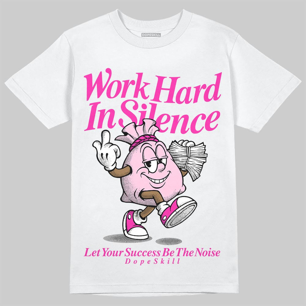 Pink Sneakers DopeSkill T-Shirt Work Hard In Silence Graphic Streetwear - White