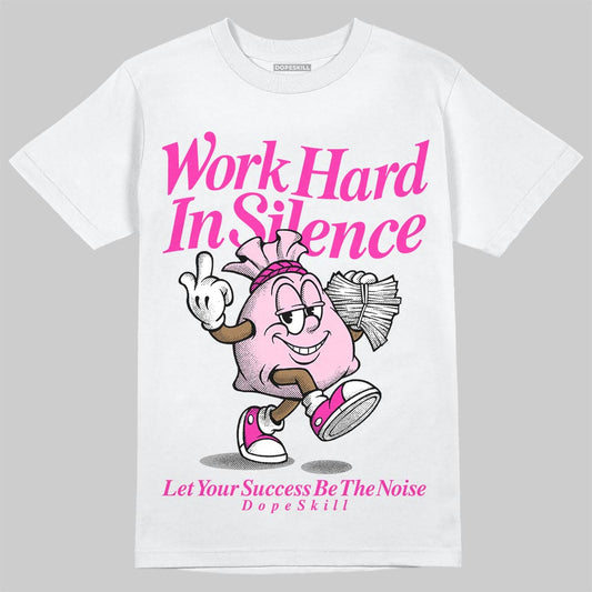 Pink Sneakers DopeSkill T-Shirt Work Hard In Silence Graphic Streetwear - White