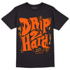 Jordan 12 Retro Brilliant Orange DopeSkill T-Shirt Drip Too Hard Graphic Streetwear - black