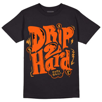 Jordan 12 Retro Brilliant Orange DopeSkill T-Shirt Drip Too Hard Graphic Streetwear - black