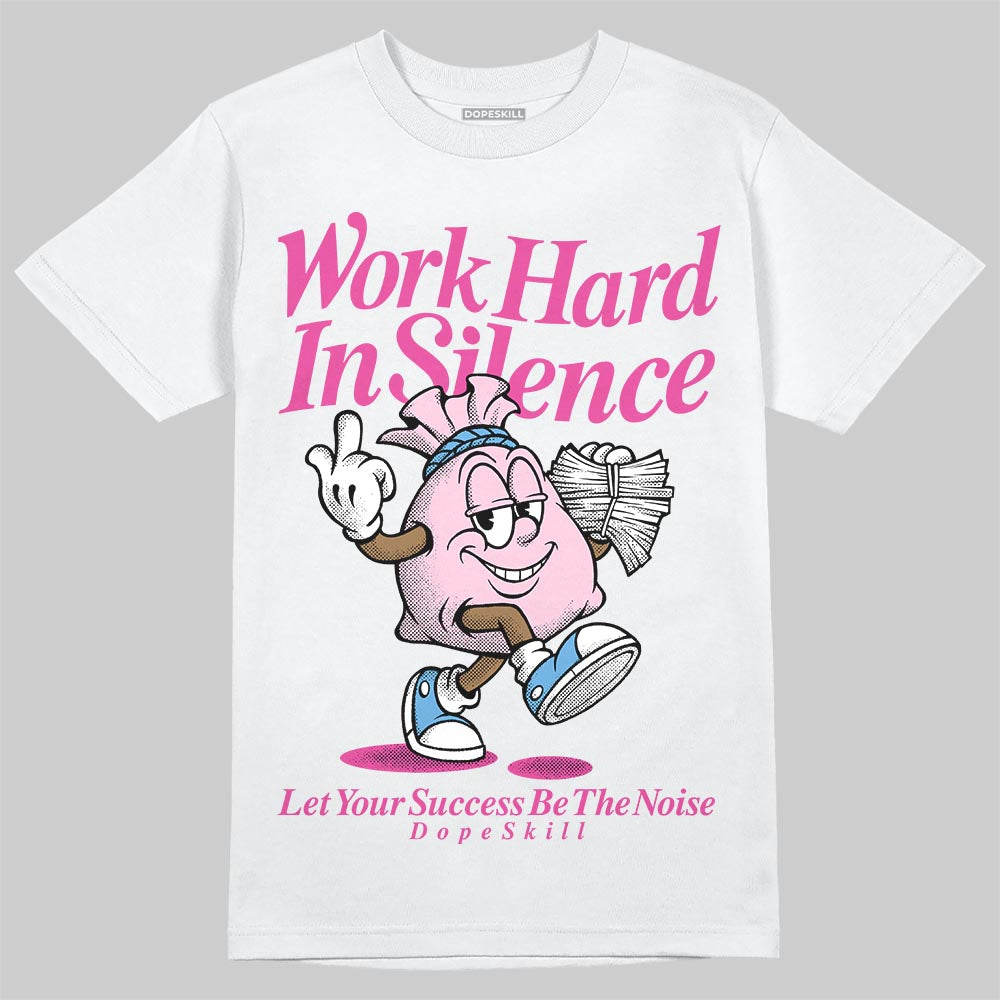 Dunk Low GS 'Triple Pink' DopeSkill T-Shirt Work Hard In Silence Graphic Streetwear - White