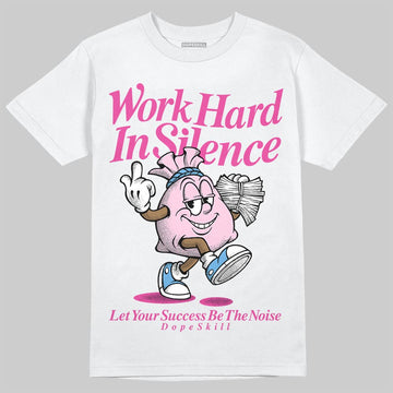 Dunk Low GS 'Triple Pink' DopeSkill T-Shirt Work Hard In Silence Graphic Streetwear - White