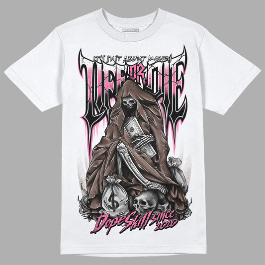 Dunk Low Smokey Mauve Playful Pink DopeSkill T-Shirt Life or Die Graphic Streetwear - White 