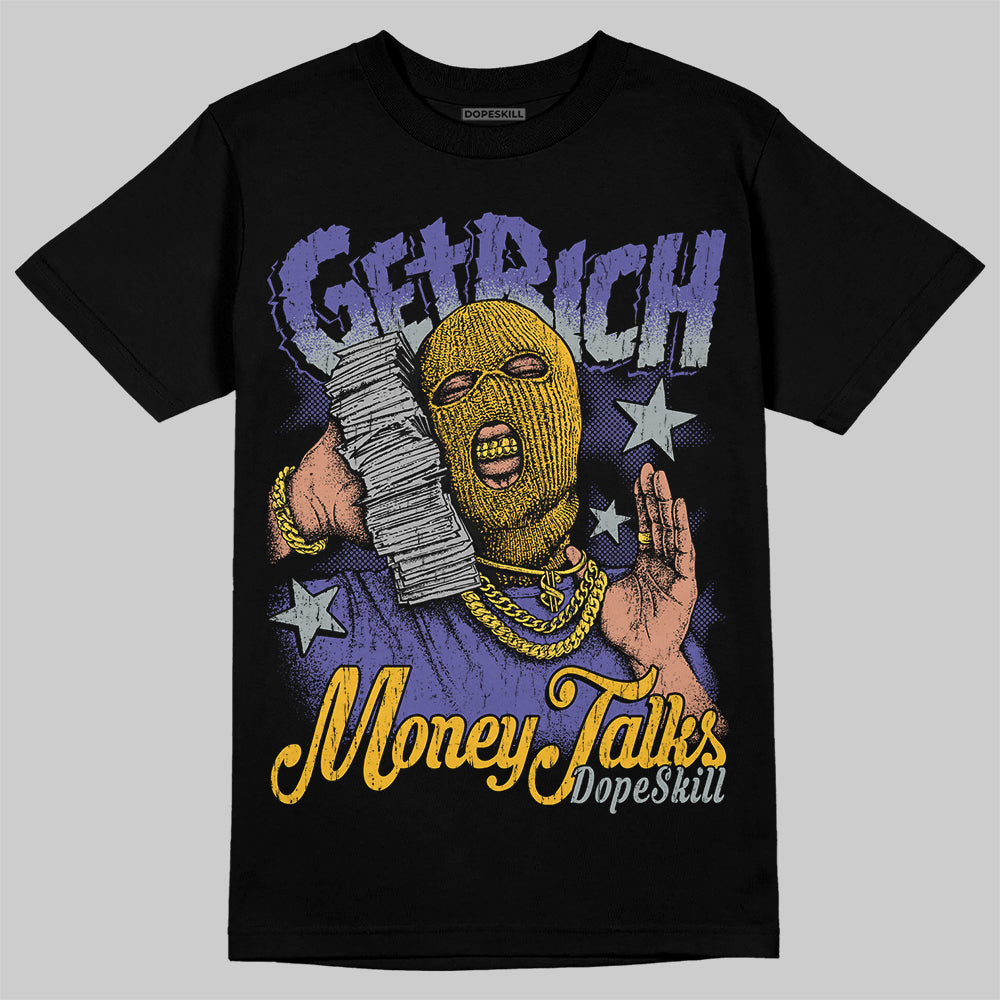 Jordan 4 Retro Lakers DopeSkill T-Shirt Get Rich Graphic Streetwear - Black
