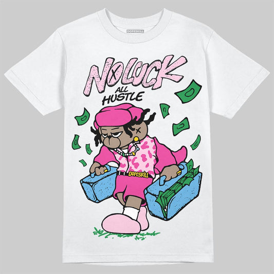 Pink Sneakers DopeSkill T-Shirt No Luck, All Hustle Graphic Streetwear - White