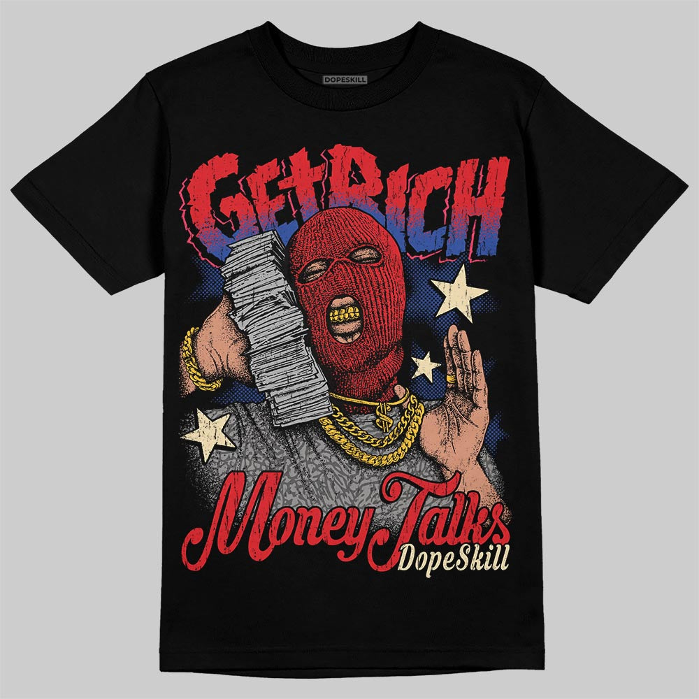 Jordan 3 “Seoul 2.0” DopeSkill T-Shirt Get Rich Graphic Streetwear - Black