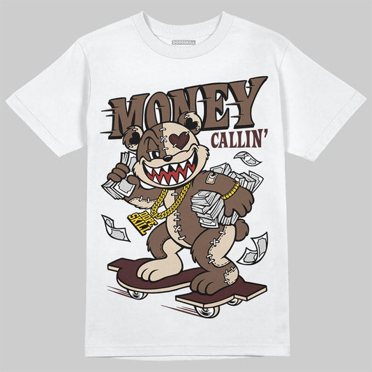 A Ma Maniére x Air Jordan 4 “Dark Mocha” DopeSkill T-Shirt Money Callin' Graphic Streetwear - White