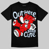 Jordan 11 Cherry DopeSkill T-Shirt Out Here Being Cute Graphic Streetwear - Black