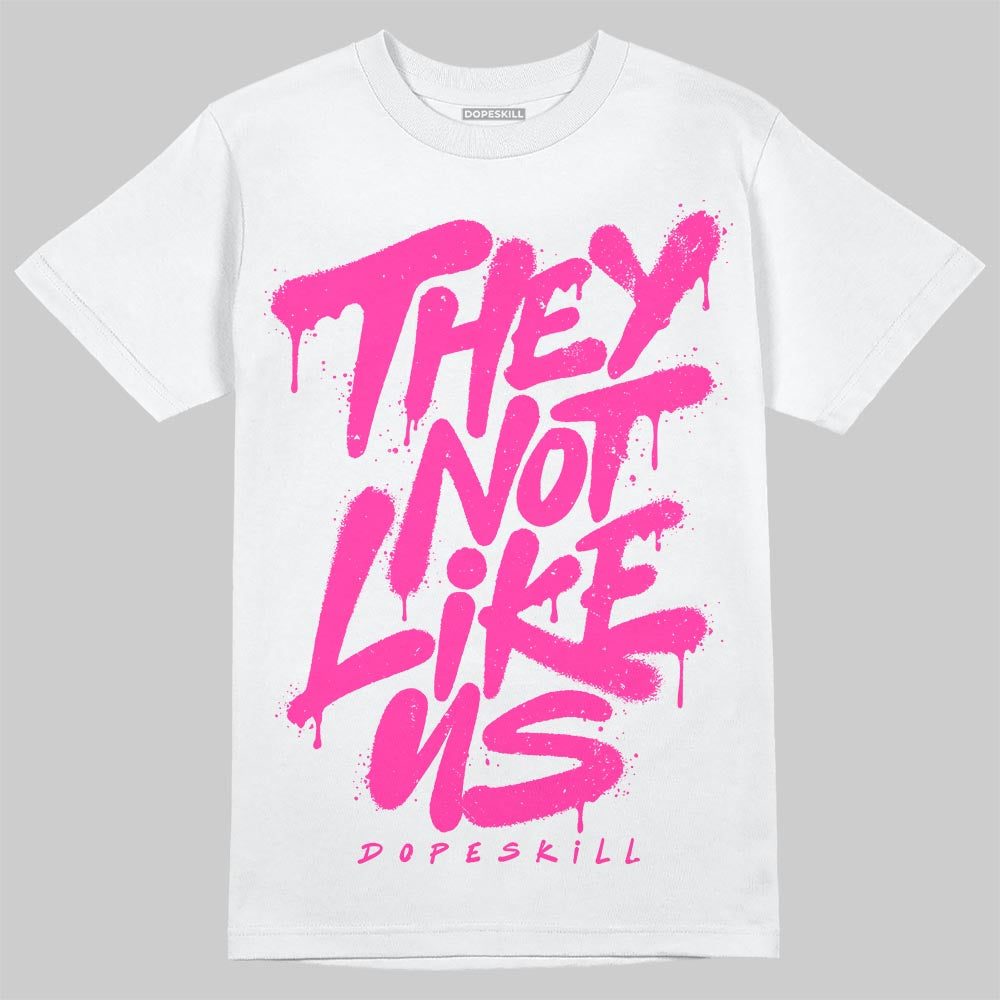 Pink Sneakers DopeSkill T-Shirt They Not Like Us Graphic Streetwear - White 