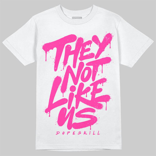 Pink Sneakers DopeSkill T-Shirt They Not Like Us Graphic Streetwear - White 