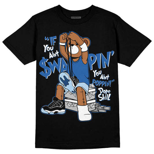 Jordan 11 Low “Space Jam” DopeSkill T-Shirt If You Aint Graphic Streetwear - Black