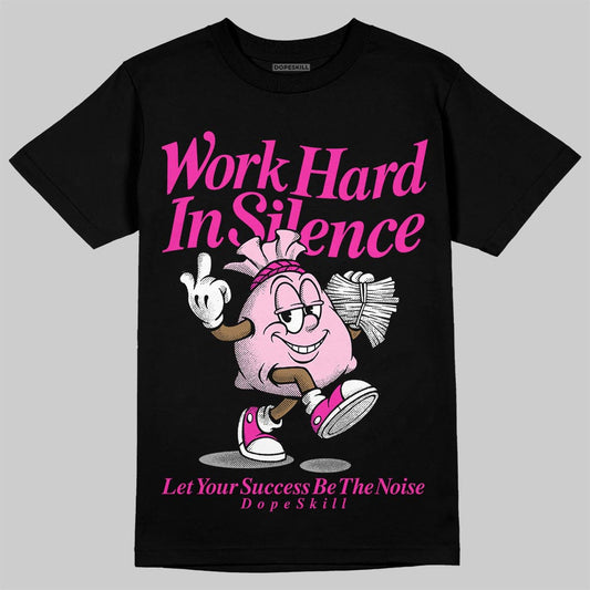 Pink Sneakers DopeSkill T-Shirt Work Hard In Silence Graphic Streetwear - Black
