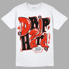 Jordan 6 Retro Toro Bravo DopeSkill T-Shirt Drip Too Hard Graphic Streetwear - White