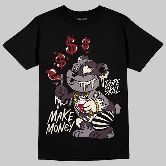 A Ma Maniére x Air Jordan 6 Retro “Smoky Mauve”⁠ DopeSkill T-Shirt Make Money Graphic Streetwear - Black