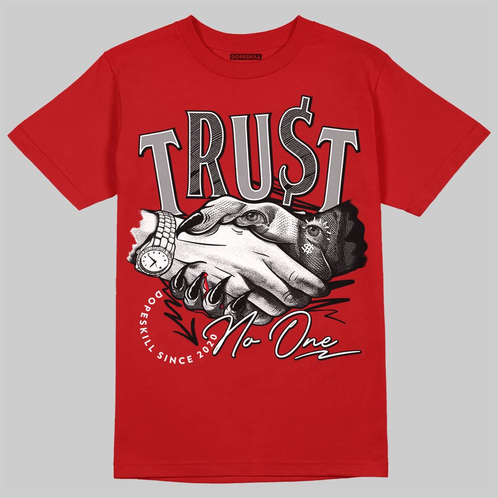 Jordan 4 Toro Bravo DopeSkill T-Shirt Trust No One Graphic Streetwear - Red