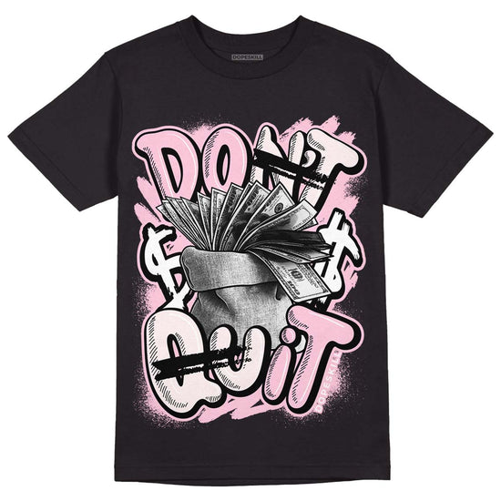 Dunk Low LX Pink Foam DopeSkill T-Shirt Don't Quit Graphic Streetwear - Black