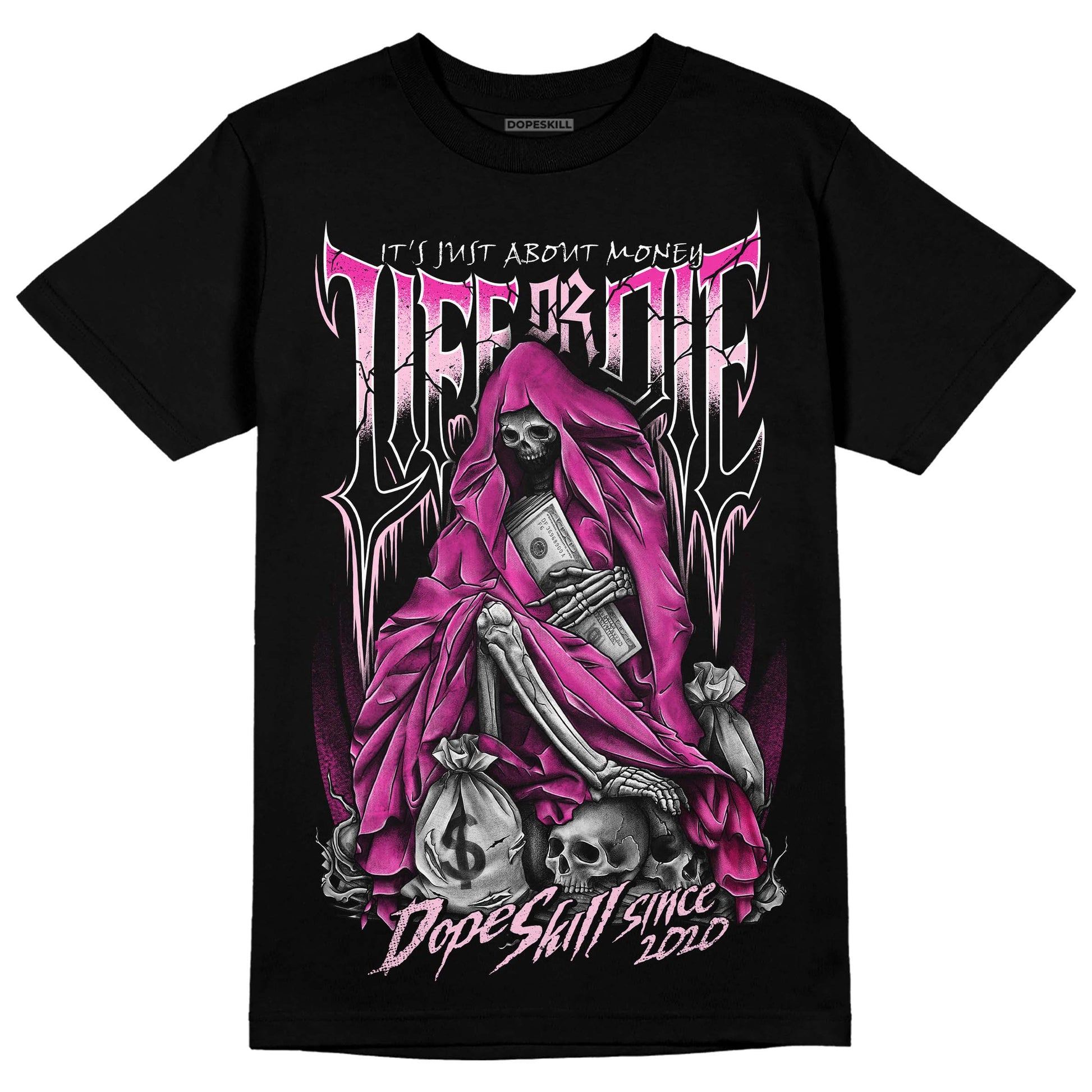 Pink Sneakers DopeSkill T-Shirt Life or Die Graphic Streetwear - Black