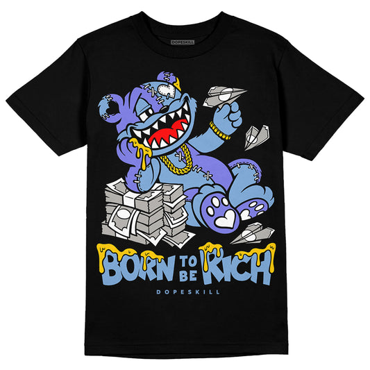 University Blue Sneakers DopeSkill T-shirt Born To Be Rich Graphic Streetwear - Black