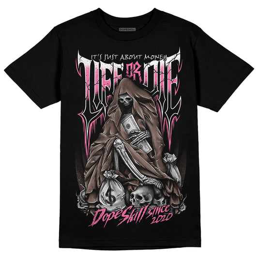 Dunk Low Smokey Mauve Playful Pink DopeSkill T-Shirt Life or Die Graphic Streetwear - Black