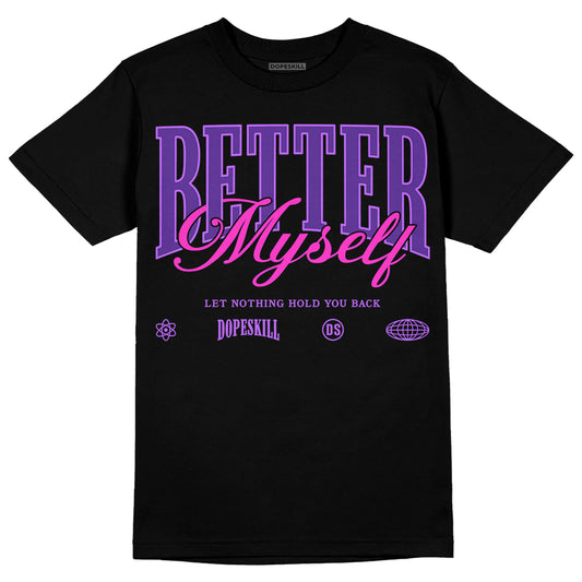 PURPLE Sneakers DopeSkill T-Shirt Better Myself Graphic Streetwear - Black