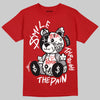 Jordan 4 Retro Toro Bravo DopeSkill T-Shirt Smile Through The Pain Graphic Streetwear - Red