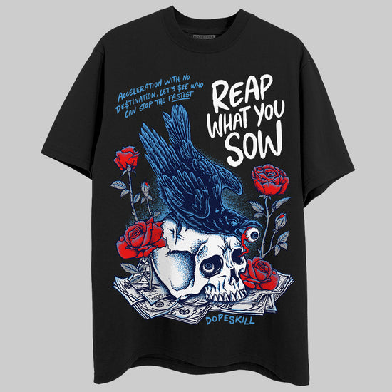 Jordan 3 "Midnight Navy" DopeSkill T-Shirt Reap What You Sow Graphic Streetwear - Black