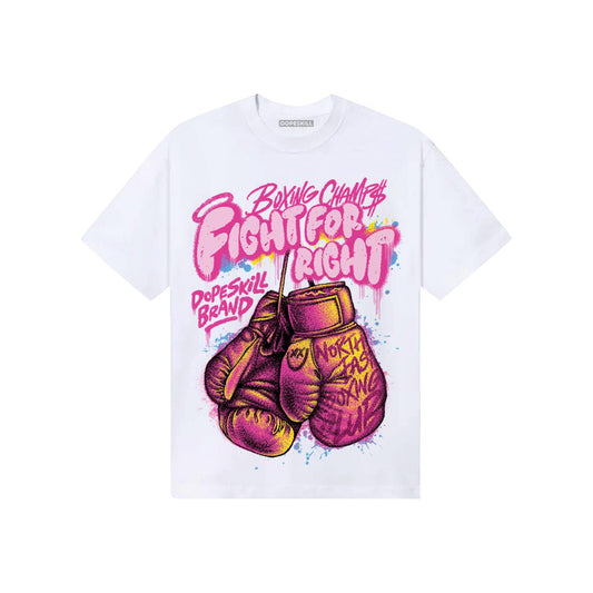 Pink Sneakers DopeSkill T-Shirt Fight For Right Graphic Streetwear - White