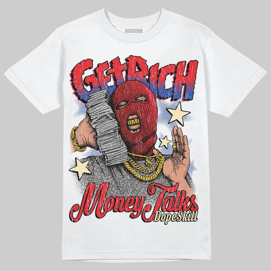 Jordan 3 “Seoul 2.0” DopeSkill T-Shirt Get Rich Graphic Streetwear - White