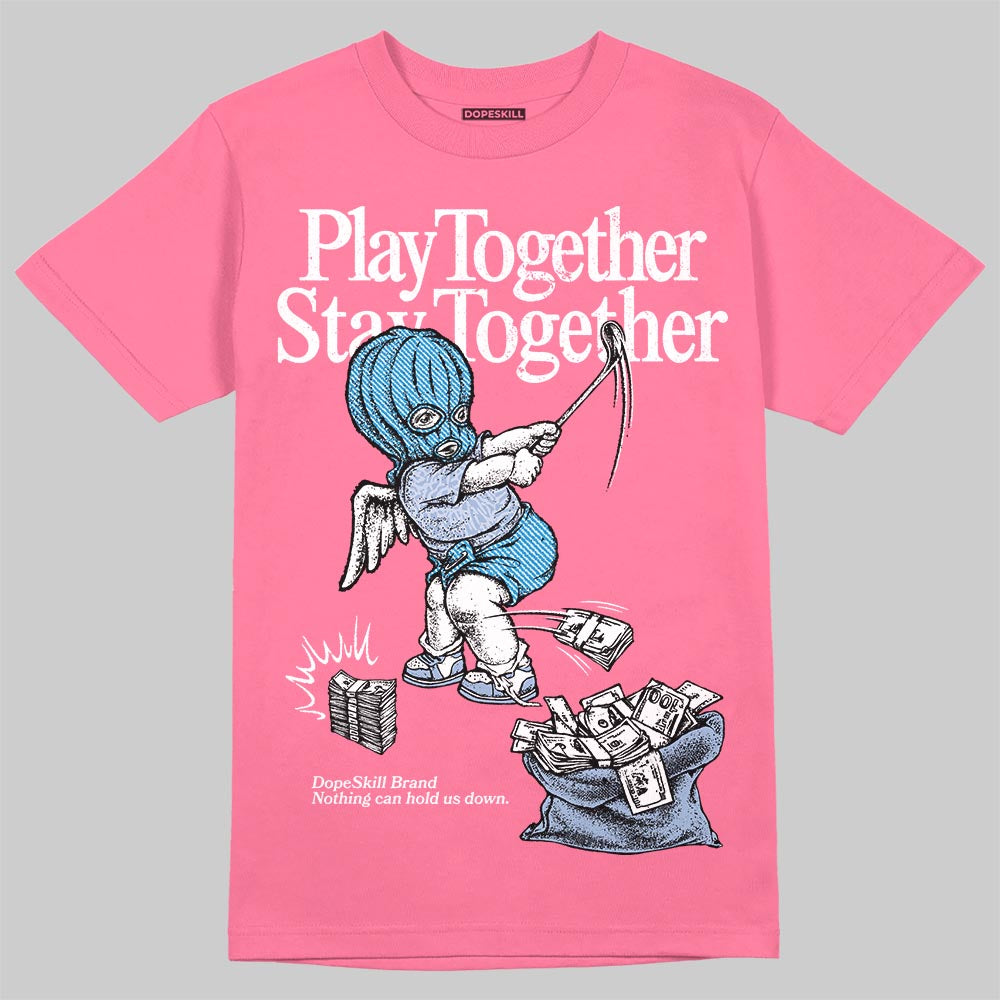 Jordan 3 GS “Cobalt Bliss” DopeSkill T-Shirt Play together, Stay together Graphic Streetwear - Safety Pink