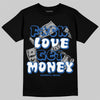 Jordan 3 "True Blue" DopeSkill T-Shirt Fuck Love Get Money Graphic Streetwear - Black