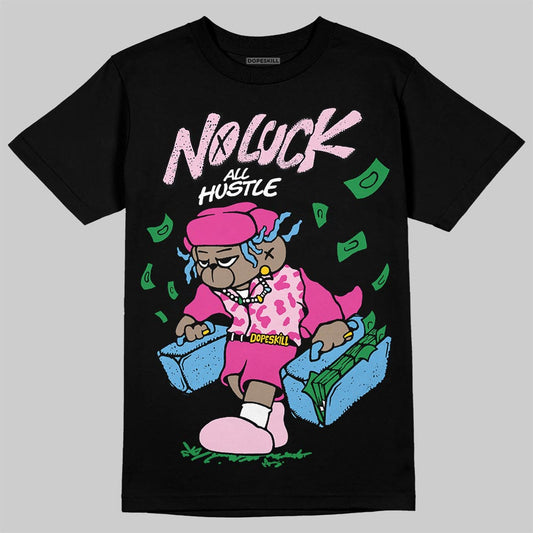 Pink Sneakers DopeSkill T-Shirt No Luck, All Hustle Graphic Streetwear - Black