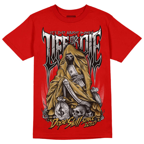 Red Sneakers DopeSkill Red T-shirt Life or Die Graphic Streetwear