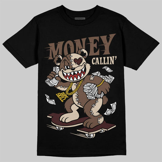A Ma Maniére x Air Jordan 4 “Dark Mocha” DopeSkill T-Shirt Money Callin' Graphic Streetwear - Black