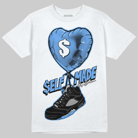 Jordan 5 Black University Blue DopeSkill T-Shirt Self Made Graphic Streetwear - White 