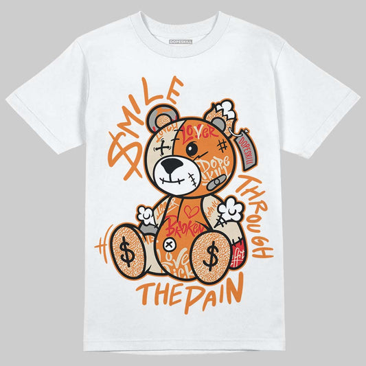 Jordan 3 “Orange Citrus” DopeSkill T-Shirt Smile Through The Pain Graphic Streetwear - White