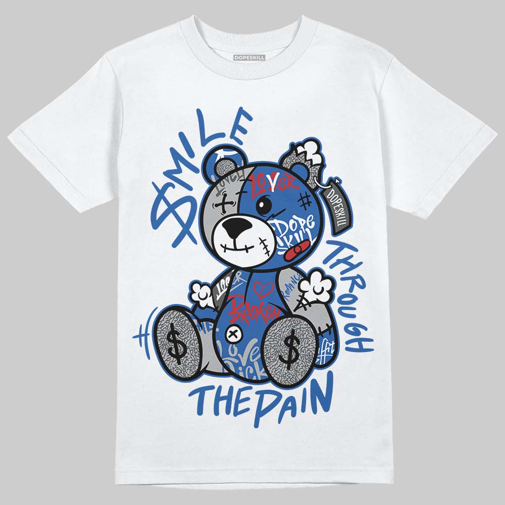 Jordan 3 "True Blue" DopeSkill T-Shirt Smile Through The Pain Graphic Streetwear - White
