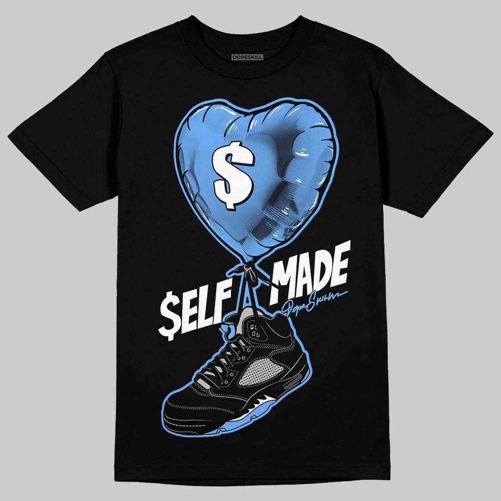 Jordan 5 Black University Blue DopeSkill T-Shirt Self Made Graphic Streetwear - Black