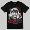 Nigel Sylvester x Jordan 1 Low OG “Nitro” DopeSkill T-Shirt In My Way Graphic Streetwear - Black