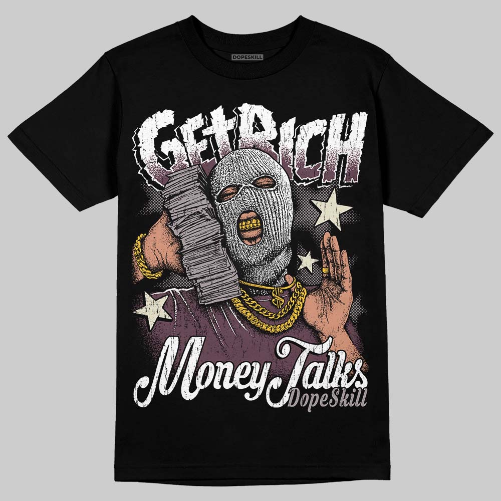 A Ma Maniére x Air Jordan 5 “Violet Ore” DopeSkill T-Shirt Get Rich Graphic Streetwear - Black