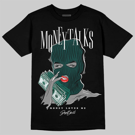 Jordan 4 Retro Oxidized Green DopeSkill T-Shirt Money Talks Graphic Streetwear - Black