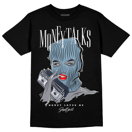 Jordan 1 Mid Diffused Blue DopeSkill T-Shirt Money Talks Graphic Streetwear - Black